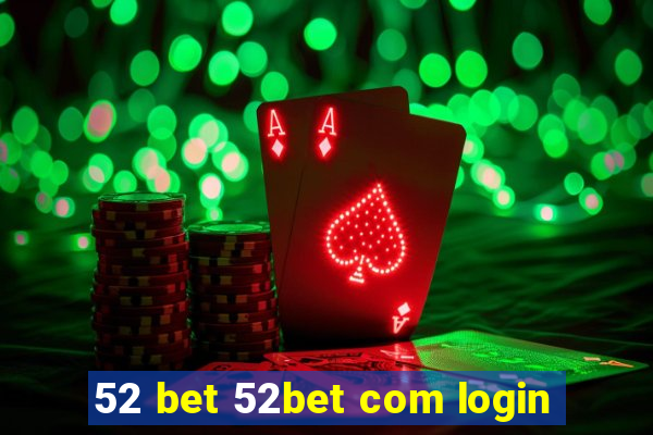 52 bet 52bet com login